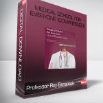 Professor Roy Benaroch – Medical School for Everyone (Compressed)