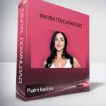 Psalm Isadora - Tantra Touch Module