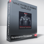 Renaissance Periodization – “Male Physique Training Templates”