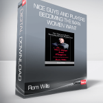 Rom Wills – Nice Guys and Players: Becoming the Man Women Want