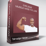 Talmadge Harper – Explosive Muscle Mass The Juice