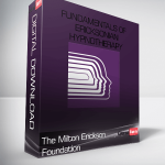 The Milton Erickson Foundation – Fundamentals of Ericksonian Hypnotherapy