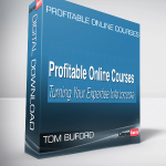 Tom Buford – Profitable Online Courses