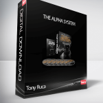 Tony Ruca – The Alpha System