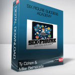 Ty Cohen and Mike Balmaceda – Six Figure Success Academy