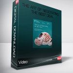 Video – The Art of Negotiating the Best Deal