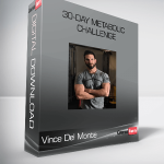 Vince Del Monte – 30-Day Metabolic Challenge