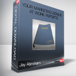 Your Marketing Genius At Work Reports – Jay Abraham