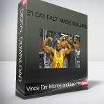 21 Day Fast Mass Building-Vince Del Monte and Lee Hayward