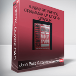 A New Reference Grammar of Modern Spanish-John Butt & Carmen Benjamin