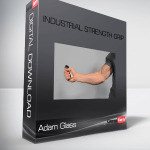 Adam Glass – Industrial Strength Grip(1)