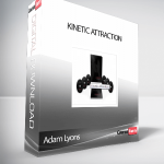 Adam Lyons – Kinetic Attraction