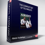 Aikido Yoshinkan - The Complete Set of Techniques