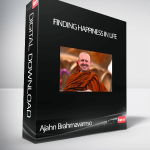 Ajahn Brahmavamso – Finding Happiness In Life