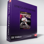 Bill Wallace – Stretch for Success