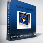 Bradley Thompson – Be psychic course