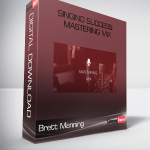 Brett Manning – Singing Success: Mastering Mix