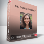 Carol Look EFT – The Energy Of Money