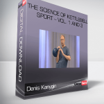 Denis Kanygin – The Science Of Kettlebell Sport – Vol. 1 and 3