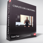 Evan Osar – Complete Core Conditioning