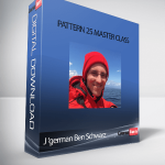 J ‘german Ben Schwarz – Pattern 25 Master Class