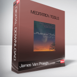 James Van Praagh – Meditation tools