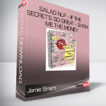 Jamie Smart – Salad NLP – If The Secret’s So Great – Show Me The Money