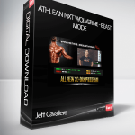 Jeff Cavaliere – Athlean NXT Wolverine - Beast Mode