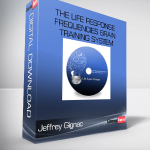 Jeffrey Gignac – The Life Response Frequencies Brain Training System