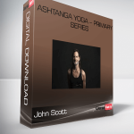 John Scott – Ashtanga Yoga – Primary Series