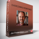 Jon Frederickson – Overcoming Resistance