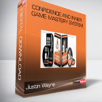 Justin Wayne • Confidence and Inner Game Mastery System