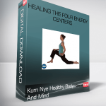 Kum Nye Healthy Body And Mind – Healing the Four Energy Centers