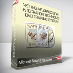 Michael Nixon Livy - NST (Neurestructurai Integration Technique) DVD Training System