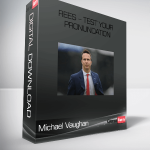 Michael Vaughan – Rees – Test Your Pronundation