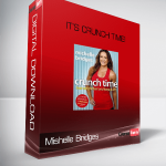 Mishelle Bridges – It’s Crunch Time!