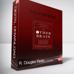 R. Douglas Fields – The Other Brain