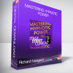 Richard Nongard – Mastering Hypnotic Power