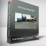 Scott Sonnon – Tactical Gymnastics