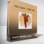 Shaolin Warrior – Rou Quan – Soft fist