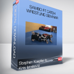 Stephen Koepfer ft Kris Iatskevkii – Sambo ft Catch Wrestling Seminar