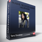 Tara Sutphen – Akashic Records Guided Meditation