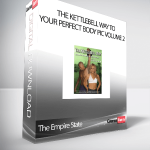 The Empire State - The Kettlebell Way to Your Perfect Body pic Volume 2