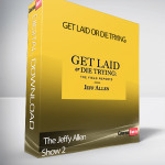 The Jeffy Allen Show 2 – Get Laid or Die Trying