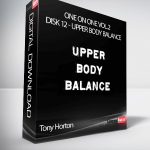 Tony Horton – One on One Vol.2 Disk 12 - Upper Body balance