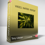 Tony Utster – Weed, Water, Repeat