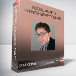 paul ogilvie – Social Anxiety Hypnotherapy course