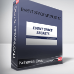 Nehemiah Davis – Event Space Secrets 1.0