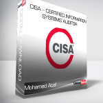 CISA – Certified Information Systems Auditor – Mohamed Atef