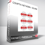 CompTIA Network+ Course – Michael C. Redman